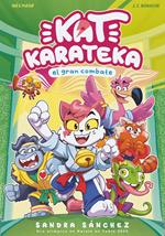 Kat Karateka y el gran combate (Kat Karateka 2)