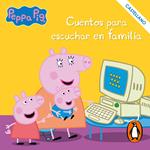 Peppa Pig. Recopilatorio de cuentos - Cuentos para escuchar en familia (castellano)