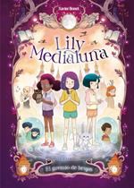 Lily Medialuna 2 - El gremio de las brujas