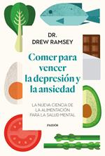 Comer para vencer la depresión y la ansiedad