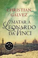 Matar a Leonardo Da Vinci / Killing Leonardo da Vinci