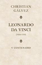 Leonardo da Vinci. 500 años (edición estuche con: Matar a Leonardo da Vinci | Leonardo da Vinci -cara a cara-)