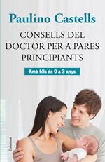 Consells del Doctor per a pares principiants