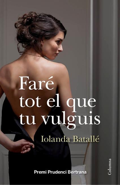 Faré tot el que tu vulguis - Iolanda Batallé Prats - ebook