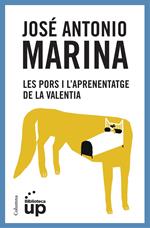 Les pors i l'aprenentatge de la valentia