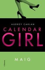 Calendar Girl. Maig