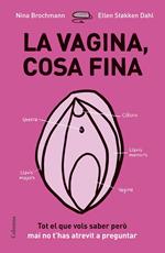 La vagina, cosa fina