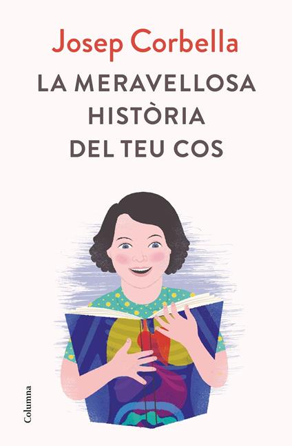 La meravellosa història del teu cos - Josep Corbella - ebook