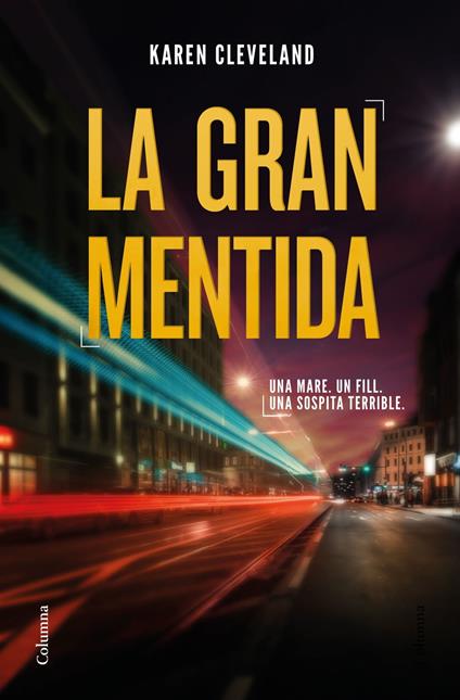 La gran mentida - Karen Cleveland,Cristina Sala Pujol - ebook