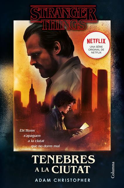 Stranger Things: Tenebres a la ciutat - Adam Christopher,Esther Roig Giménez - ebook