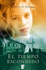 El tiempo escondido (Serie Corazón Rodríguez)