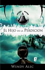 El hijo de la perdición (Saga de Crónicas de Hermanos 2)