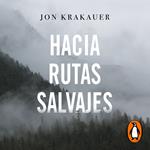 Hacia rutas salvajes