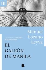 El galeón de Manila (Las aventuras del hombre de la Ensenada III)