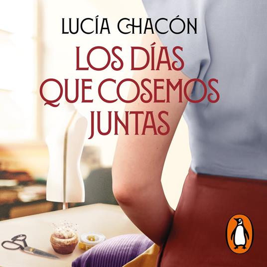 Los días que cosemos juntas (Siete agujas de coser 2)