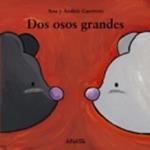 Mi Primera Sopa de libros: Dos osos grandes