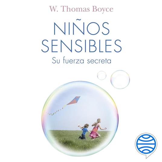 Niños sensibles: su fuerza secreta