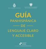 Guía panhispánica de lenguaje claro y accesible