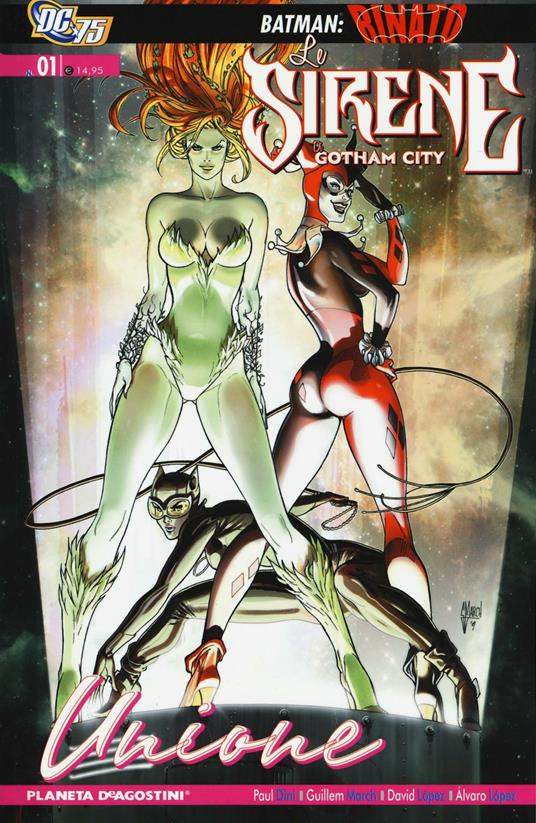 Unione. Le sirene di Gotham City. Vol. 1 - Paul Dini,Guillem March,David López - copertina