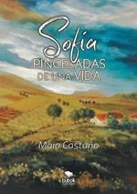 Sofia: Pinceladas de una vida