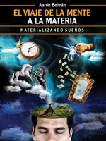 El viaje de la mente a la materia