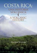 COSTA RICA UNA HISTORIA VOLCANICA