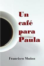 Un Cafe Para Paula