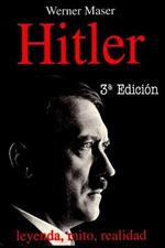 Hitler: Leyenda, mito, realidad