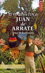 El viaje sin fin de Juan de Arrate