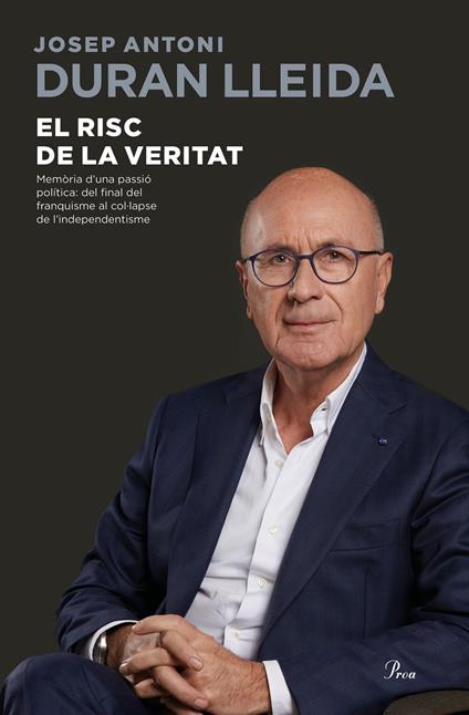 El risc de la veritat - Josep Antoni Duran Lleida - ebook