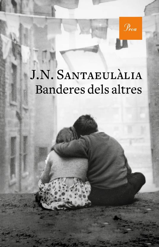 Banderes dels altres - J. N. Santaeulàlia - ebook