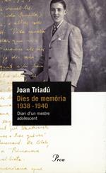 Dies de memòria (1938-1940)