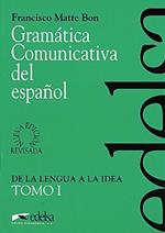 Gramatica comunicativa del espanol: Tomo 1