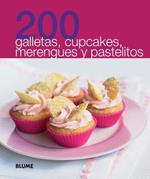 200 Galletas, Cupcakes, Merengues y Pastelitos