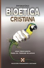 Bioética cristiana: A Proposal for the Third Millennium