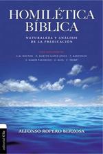 Homiletica Biblica: Naturaleza y analisis de la predicacion