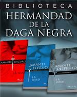 Pack 3 ebooks: Amante oscuro | Amante eterno | Amante despierto (La Hermandad de la Daga Negra 1, 2)