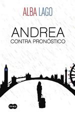 Andrea Contra Pron?stico / Andrea Against All Forecasts