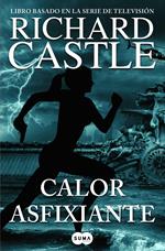 Calor asfixiante (Serie Castle 6)