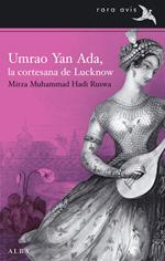 Umrao Jaan Ada. La cortesana de Luknow