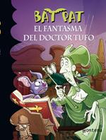 Bat Pat 8 - El fantasma del Doctor Tufo