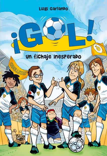 ¡Gol! 8 - Un fichaje inesperado - Luigi Garlando,Santiago Jordán Sempere - ebook