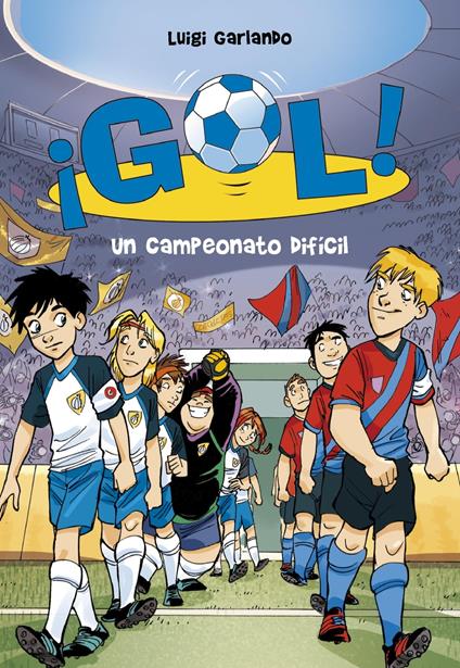 ¡Gol! 13 - Un campeonato difícil - Luigi Garlando,Santiago Jordán Sempere - ebook