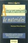 Almacenamiento de materiales: Cómo diseñar y gestionar almacenes optimizando todos los recursos de los procesos logísticos