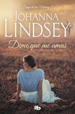 Dime que me amas (Saga de los Malory 5)