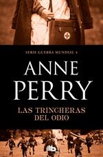 Las trincheras del odio (Primera Guerra Mundial 4)