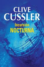 Incursión nocturna (Dirk Pitt 5)