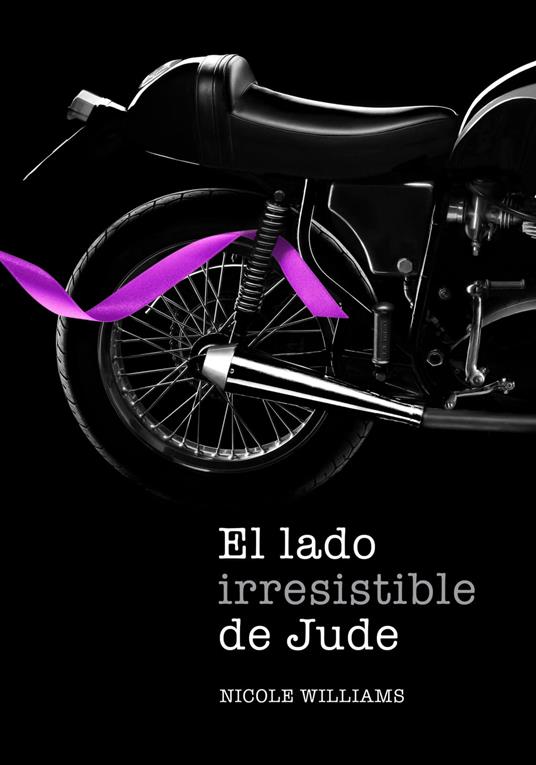 El lado irresistible de Jude (Crash 3) - Nicole WIlliams,ANDREA MONTERO CUSSET,Laura Rins Calahorra - ebook