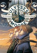 Los viajeros imaginarios (Serie Ulysses Moore 12)