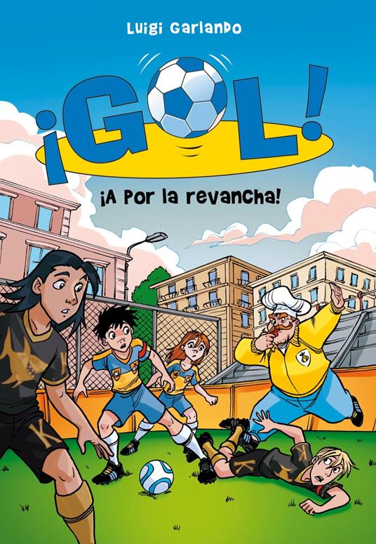 ¡Gol! 30 - ¡A por la revancha! - Luigi Garlando,Santiago Jordán Sempere - ebook